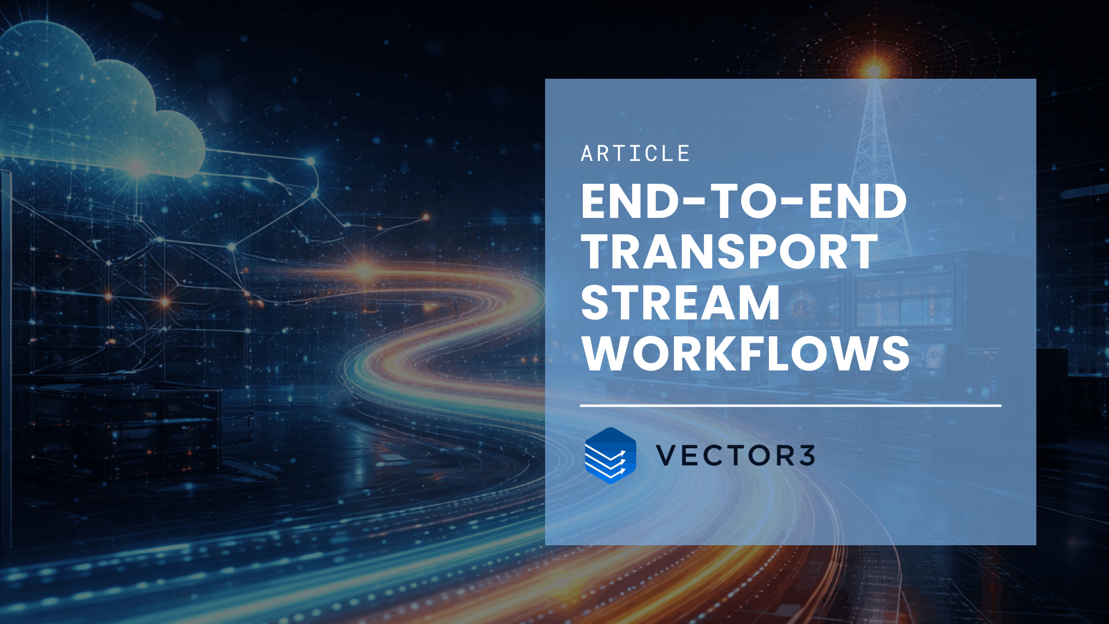 End-to-end Transport Stream workflows EN